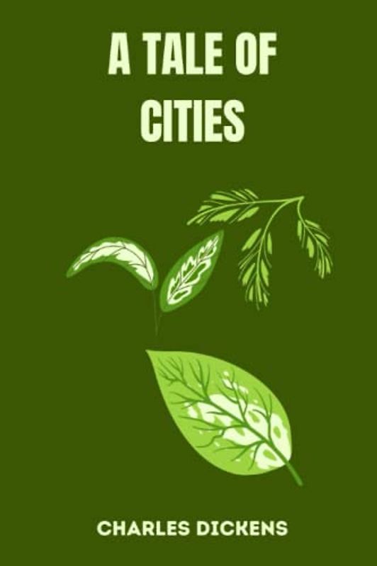 a tale of cities by charles dickens
