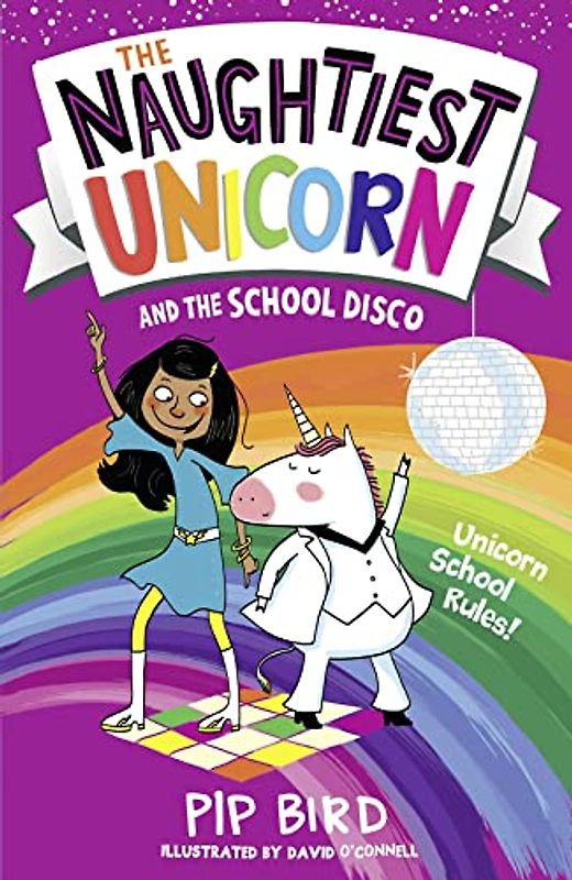 The Naughtiest Unicorn and the School Disco