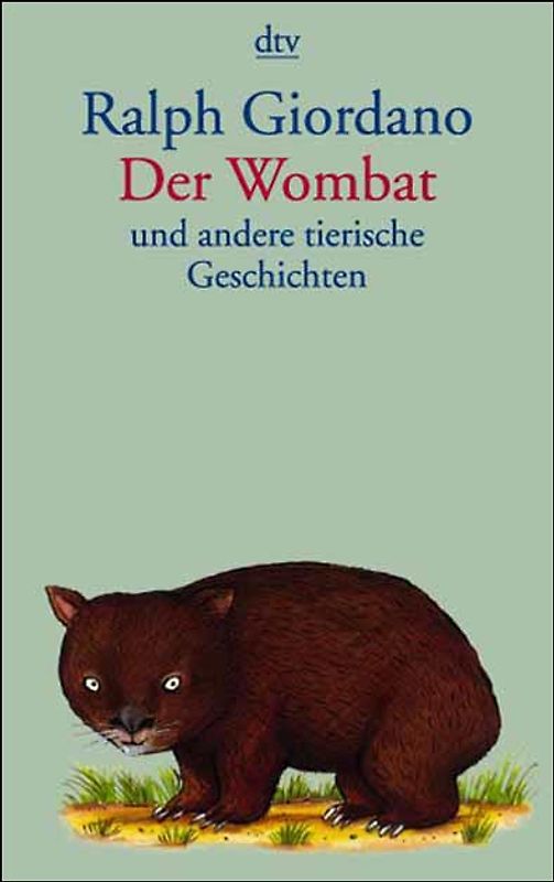 Der Wombat und andere tierische Geschichten