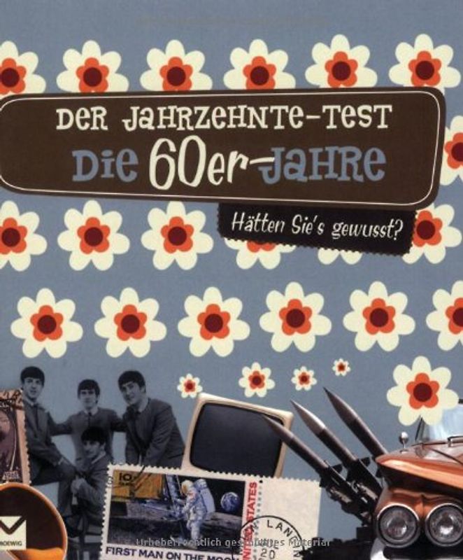 Der Jahrzehnte-Test. Die 60er Jahre