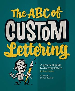 The ABC Of Custom Lettering - Ivan Castro [Paperback]