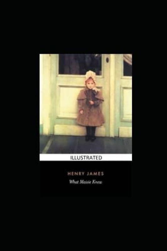What Maisie Knew Illustrated