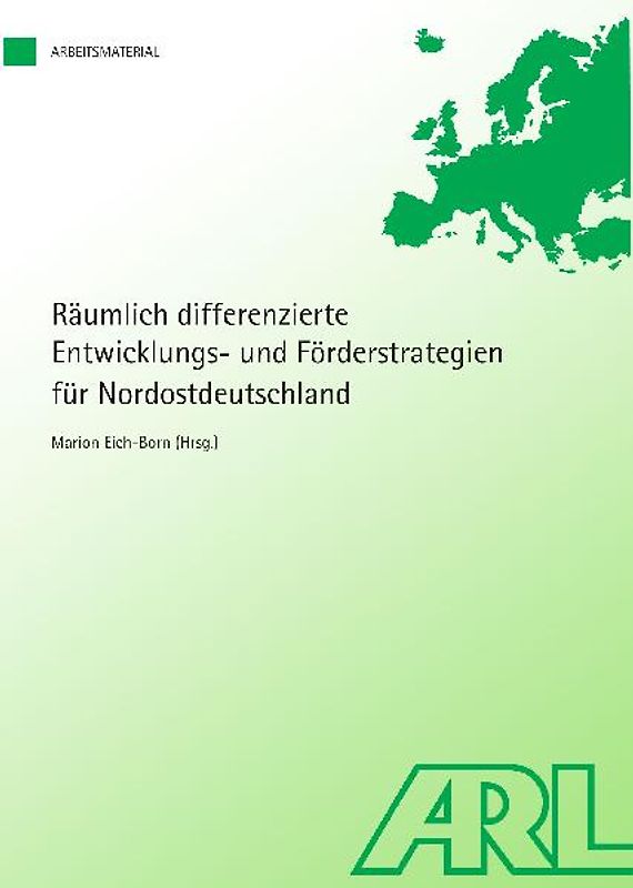 Räumlich differenzierte Entwicklungs- und Förderstrategien für Nordostdeutschland