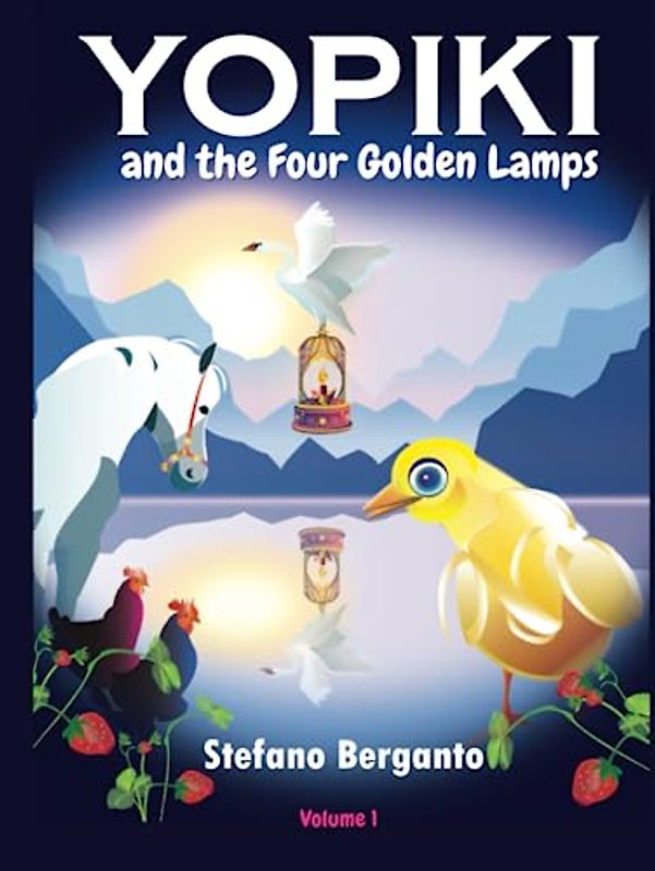 Yopiki and the Four Golden Lamps: Illustrated Edition - Volume 1 (Yopiki - The illustrated book series, Band 1)