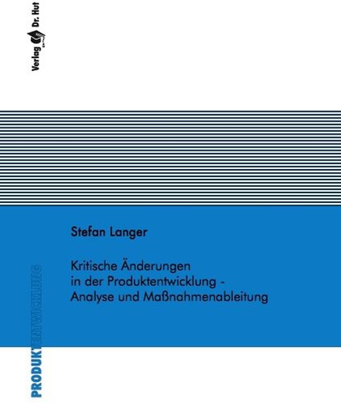 Kritische Änderungen in der Produktentwicklung - Analyse und Maßnahmenableitung