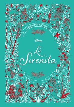 La Sirenita : tesoros de la animación