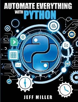 Automate Everything With Python