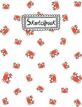 Sketchbook: crabs Sketchbook For Kids And Girls With 120 Blank Pages For Learning Draw