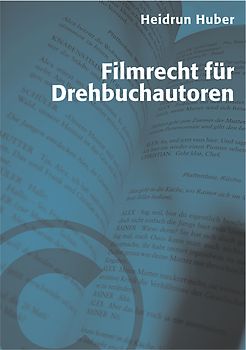 Filmrecht für Drehbuchautoren