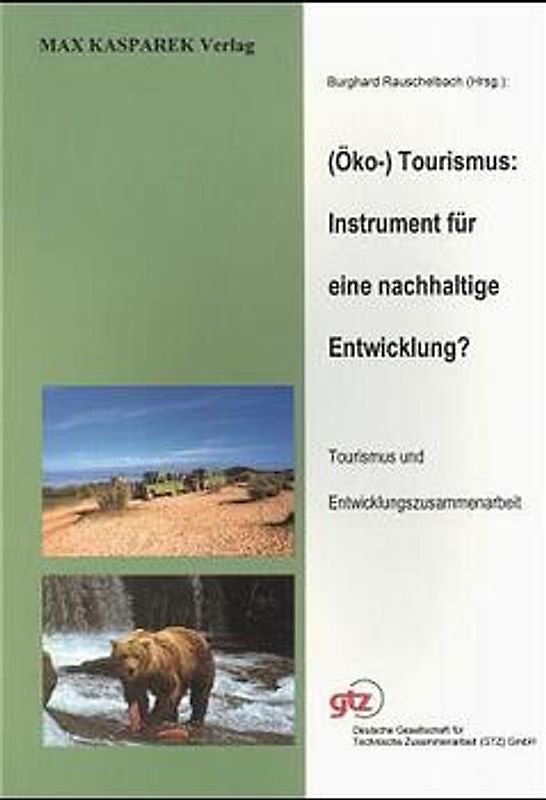 (Öko-) Tourismus - Instrument für eine nachhaltige Entwicklung?