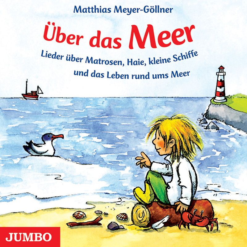 Über das Meer. Lieder von Wellenreitern, Haien und kleinen Schiffen