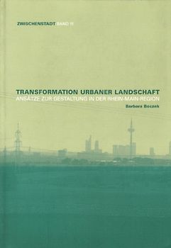 Transformation urbaner Landschaft