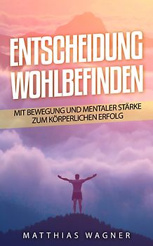 Entscheidung: Wohlbefinden