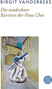 Die sonderbare Karriere der Frau Choi