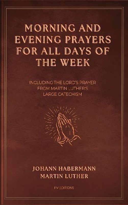 Morning and Evening Prayers for All Days of the Week
