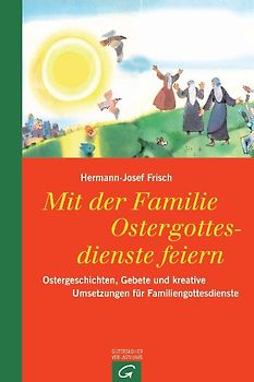Mit der Familie Ostergottesdienste feiern