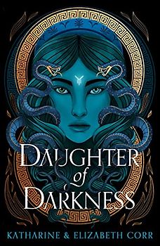 Daughter of Darkness: thrilling fantasy inspired by Greek myth (House of Shadows)