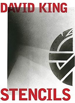 David King Stencils: Past, Present and Crass!