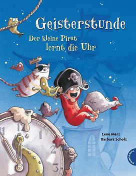 Geisterstunde, Der kleine Pirat lernt die Uhr