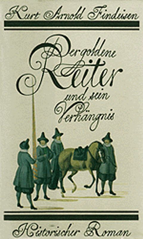 Der goldene Reiter und sein Verhängnis