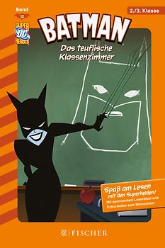 Batman 12: Das teuflische Klassenzimmer. Fischer. Nur für Jungs