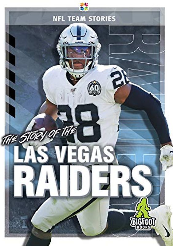 The Story of the Las Vegas Raiders