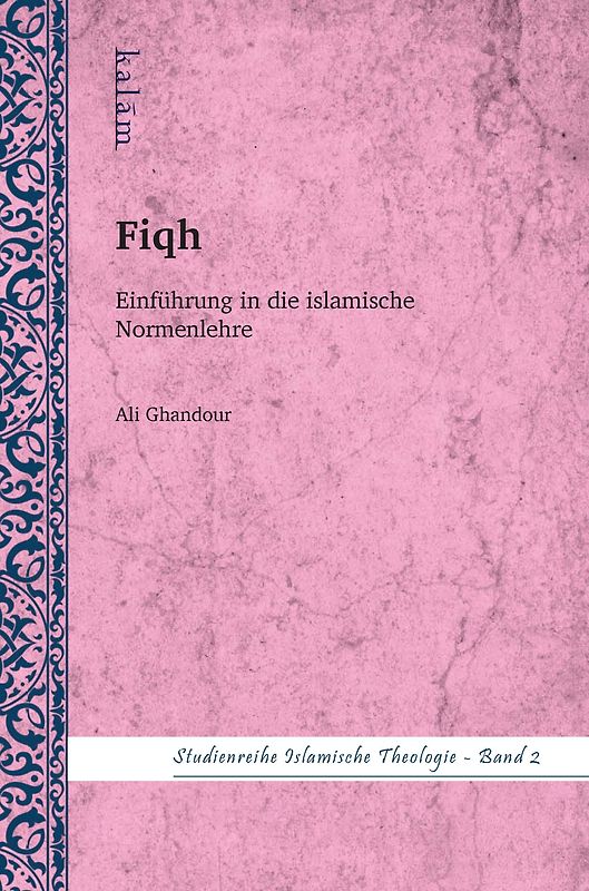 Fiqh – Einführung in die Normenlehre