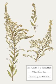 The Making of an Herbarium: Reprint of the 1904 Booklet