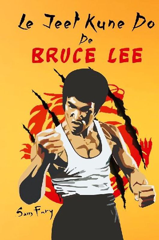 Le Jeet Kune Do de Bruce Lee