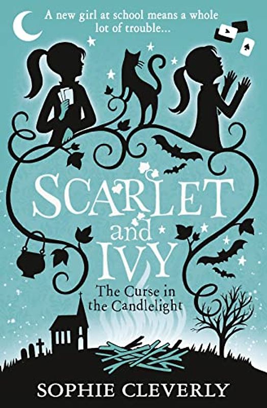 The Curse in the Candlelight (Scarlet and Ivy, Band 5)