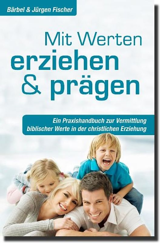 Mit Werten erziehen und prägen