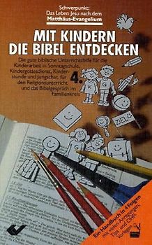Mit Kindern die Bibel entdecken