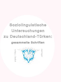 Soziolinguistische Untersuchungen zu Deutschland-Türken