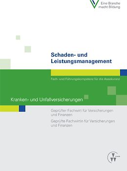 Schaden- und Leistungsmanagement - Kranken- und Unfallversicherungen