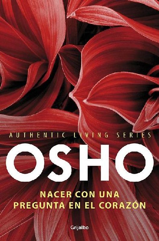 Authentic living series 3. Nacer con una pregunta en el corazón