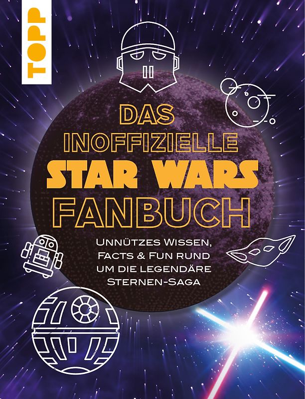 Das inoffizielle Star Wars Fan-Buch