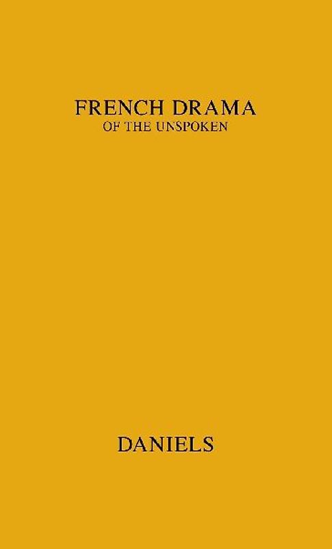 The French Drama of the Unspoken