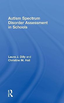 Autism Spectrum Disorder Assessment in Schools