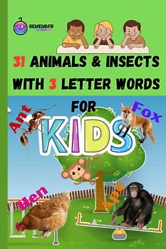 31 Animals & Insects With 3 Letter Words For Kid's: Animal books can introduce new words and concepts, helping children expand their vocabulary and improve their language skills.