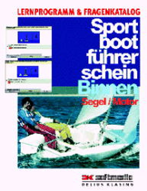 Sportbootführerschein Binnen Segel /Motor. Lehrprogramm