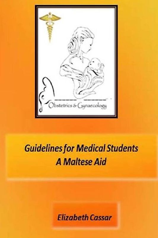 Guidelines for Medical Students,  A Maltese Aid