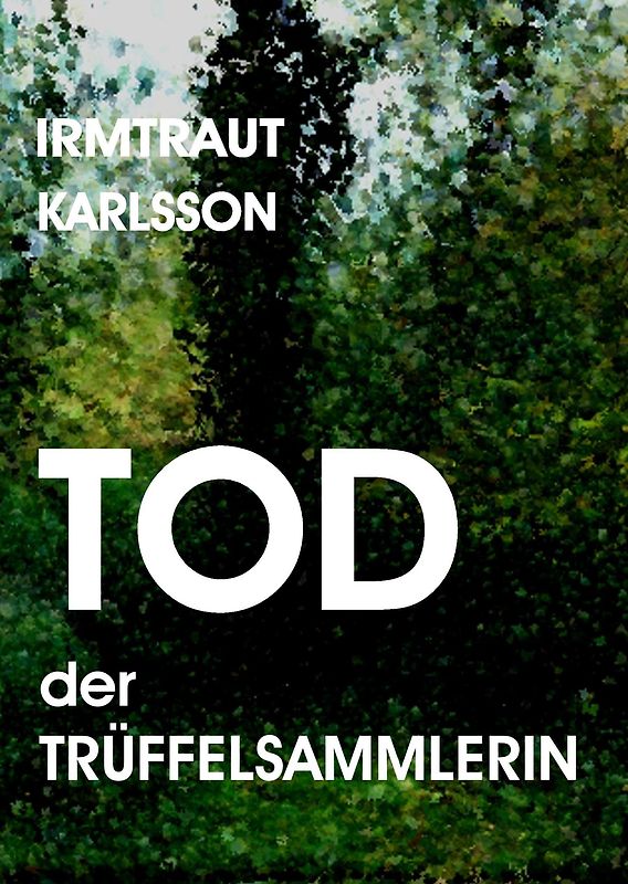 Tod der Trüffelsammlerin