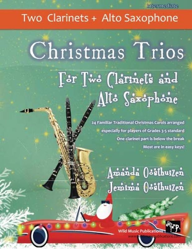 Christmas Trios for Two Clarinets and Alto Saxophone: 24 Traditional Christmas Carols arranged especially for two clarinets and one alto saxophone of ... part below the break. All are in easy keys.