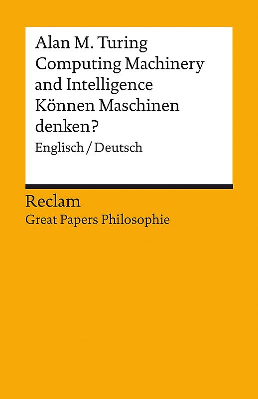 Computing Machinery and Intelligence / Können Maschinen denken? Englisch/Deutsch