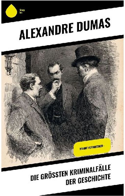 Die größten Kriminalfälle der Geschichte