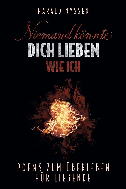 NIEMAND KÖNNTE DICH LIEBEN WIE ICH