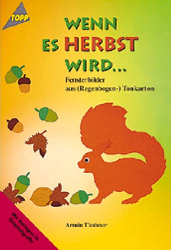 Wenn es Herbst wird. Fensterbilder aus Regenbogen-Tonkarton