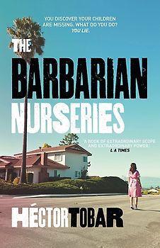 The Barbarian Nurseries - Héctor Tobar [Taschenbuch]