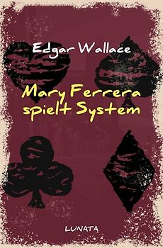 Edgar-Wallace-Reihe / Mary Ferrera spielt System