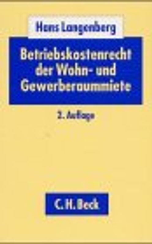 Betriebskostenrecht der Wohn- und Gewerberaummiete. Begriffe, Umlage und Abrechnung